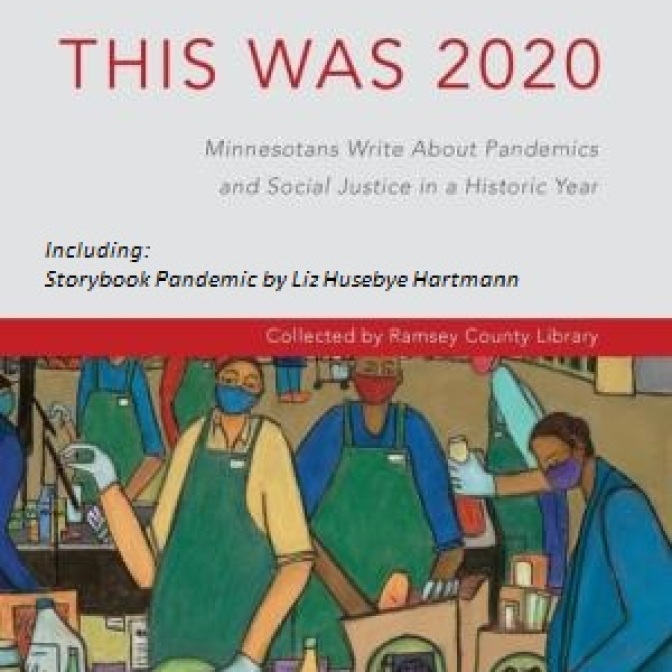 This was 2020: Minnesotans Respond to PAndemics